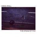 Diana Krall - This Dream Of You '2020