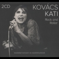 Kovács Kati - Rock And Roller '2019