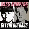 Bass Bumpers - Get The Big Bass (Punch Mix) (Remix) '1991
