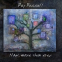 Ray Russell - Now, More Than Ever '2013