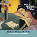 Richie Beirach Trio - What Is This Thing Called Love? '2015