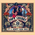 Popa Chubby - It's A Mighty Hard Road '2020