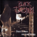 Black Destiny - Black Is Where Our Hearts Belong '2000