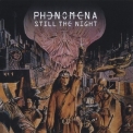 Phenomena - Still The Night '2020