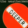 The Weathermen - Deeper With The Weathermen '2003