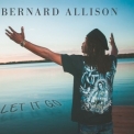 Bernard Allison - Let It Go '2018
