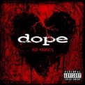 Dope - No Regrets '2009