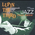 Yuji Ohno - Lupin The Third Jazz [Hi-Res] '1999