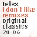 Telex - I Don't Like Remixes '1998