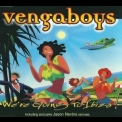 Vengaboys - We're Going To Ibiza! '1999
