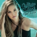 Callista Clark - Real To Me '2021