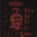 Mutiilation - Destroy Your Life For Satan '2001