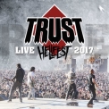 Trust - Hellfest 2017 Au Nom De La Rage Tour '2017