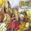 Crush - Kingdon Of The Kings (reissue In 2009) '1993