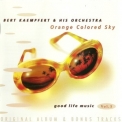 Bert Kaempfert And His Orchestra - Orange Colored Sky (Original Album & Bonus Tracks) '1970