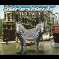 Superheist - Two Faced (Check Your Head Up) '1998