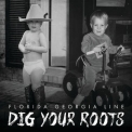 Florida Georgia Line - Dig Your Roots '2020