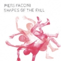 Piers Faccini - Shapes Of The Fall '2021
