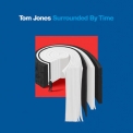Tom Jones - Surrounded By Time '2021