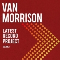 Van Morrison - Latest Record Project, Vol. 1 '2021