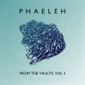 Phaeleh - From the Vaults: Vol 2 '2020