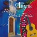 Armik - Romantic Spanish Guitar Vol.2 '2015