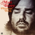 Matt Berry - Phantom Birds '2020