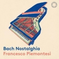 Francesco Piemontesi - Bach Nostalghia '2021
