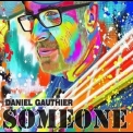 Daniel Gauthier - Someone '2021