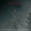 Mystigma - Universal Surrender '2005