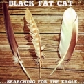 Black Fat Cat - Searching For The Eagle '2022