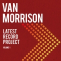 Van Morrison - Latest Record Project, Vol. 1 '2021