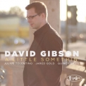 David Gibson - A Little Somethin' '2009