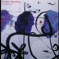 Michel Sanchez - Hieroglyphes '2000