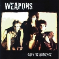 Weapons - Captive Audienze '1985