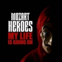 Mozart Heroes - My Life Is Going On (la Casa De Papel) '2020
