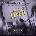 Quadro Nuevo - Lieben Sie Tango? (Quadro Nuevo in Buenos Aires) '2014