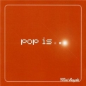Mint Royale - Pop Is... '2007