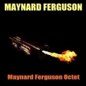 Maynard Ferguson - Maynard Ferguson Octet '2013