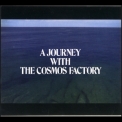 Cosmos Factory - A Journey With The Cosmos Factory '1975