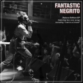 Fantastic Negrito - Fantastic Negrito '2015