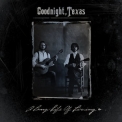 Goodnight, Texas - A Long Life Of Living '2012