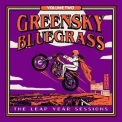 Greensky Bluegrass - The Leap Year Sessions Volume Two '2021
