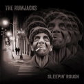 Rumjacks, The - Sleepin' Rough '2016