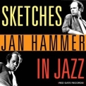 Jan Hammer - Sketches in Jazz '2020