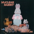 Nuclear Rabbit - Intestinal Fortitude '1998