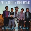 The Nitty Gritty Dirt Band - Plain Dirt Fashion '1984