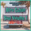 Sounds of Havana - Sounds of Havana: Afro Cuban Soul, Vol. 1 '2020