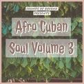 Sounds of Havana - Sounds of Havana: Afro Cuban Soul, Vol. 3 '2020