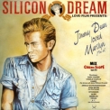 Silicon Dream - Jimmy Dean Loved Marilyn '1988